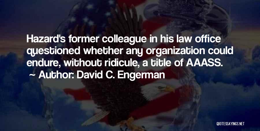 David C. Engerman Quotes 1009029