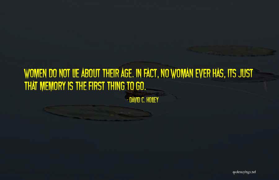 David C. Holley Quotes 820777 David C. Holley Quotes 820777