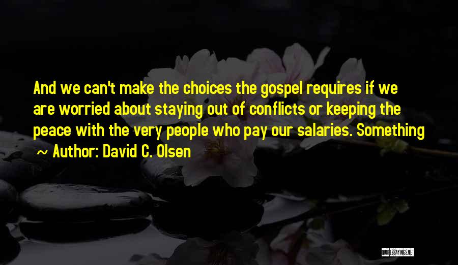 David C. Olsen Quotes 1481595