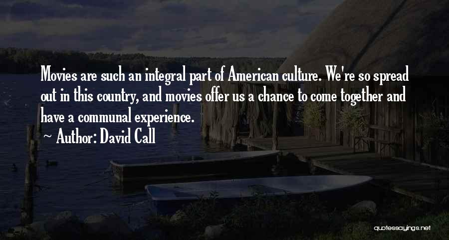 David Call Quotes 1538562