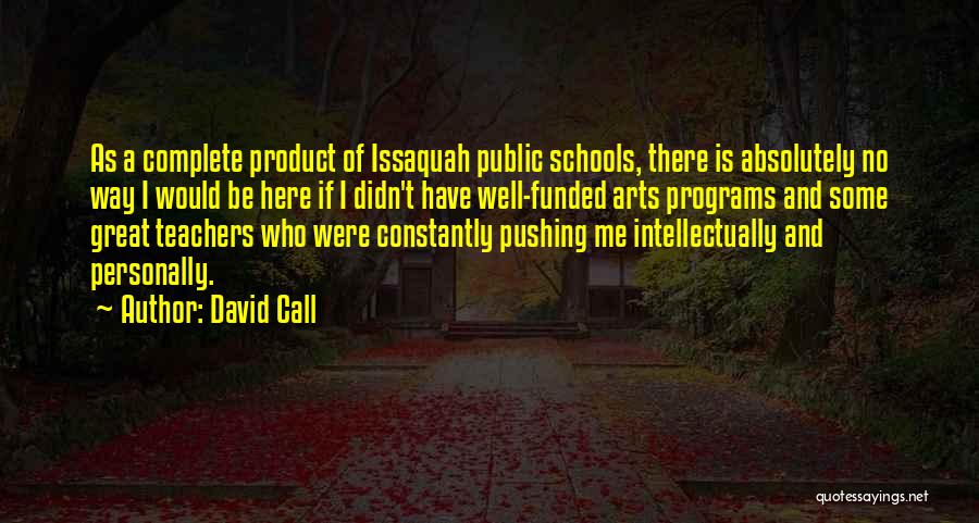David Call Quotes 341177