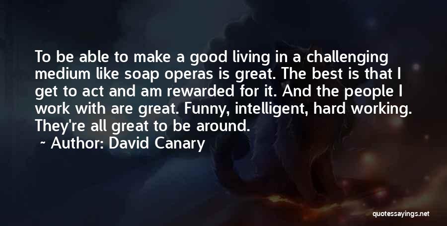 David Canary Quotes 1140672