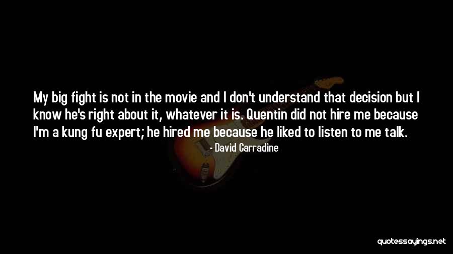 David Carradine Kung Fu Quotes By David Carradine David Carradine Kung Fu Quotes By David Carradine