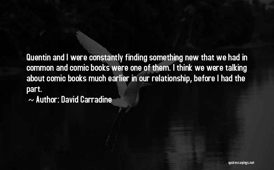 David Carradine Quotes 1043530