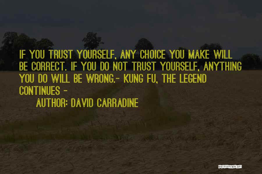David Carradine Quotes 1165419