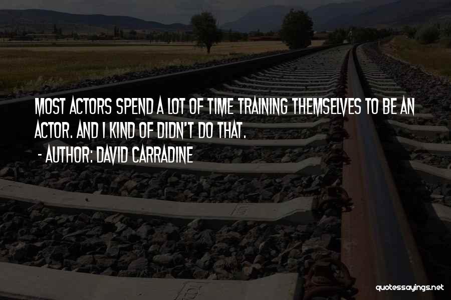 David Carradine Quotes 436474