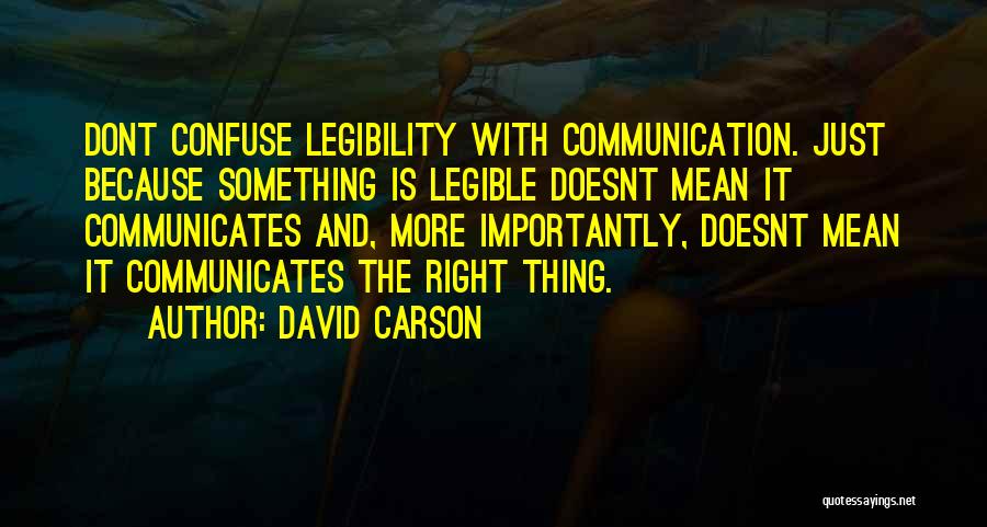 David Carson Quotes 1279396