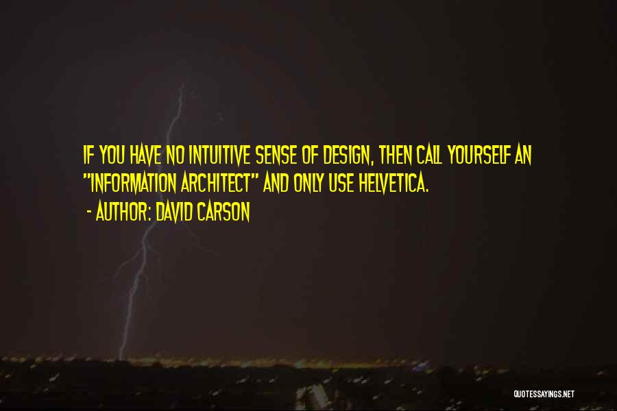 David Carson Quotes 1865888