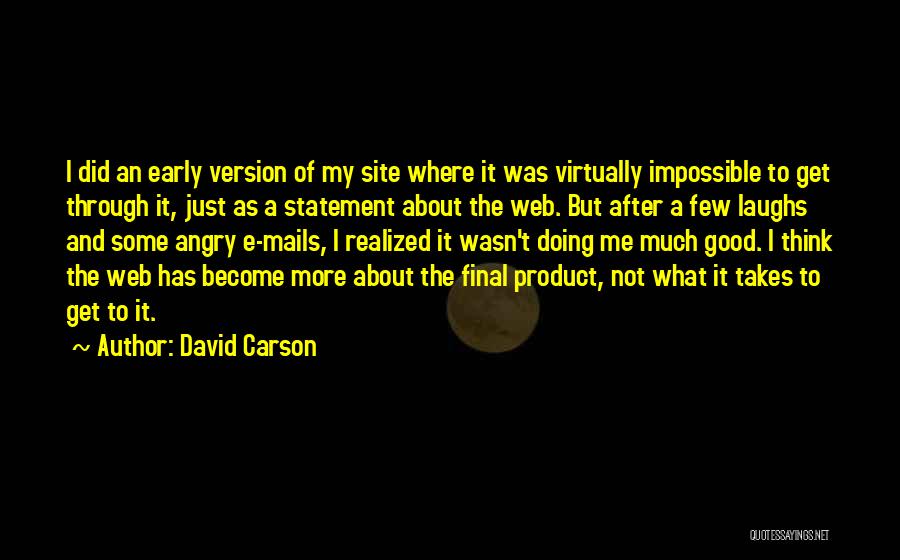 David Carson Quotes 347900