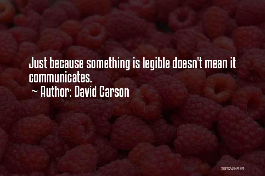 David Carson Quotes 799727