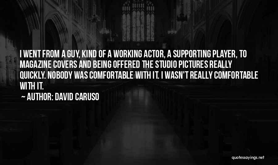 David Caruso Quotes 1649700