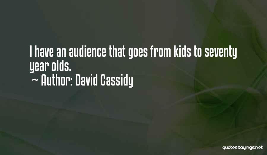 David Cassidy Quotes 1539252