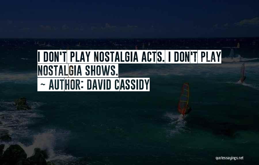 David Cassidy Quotes 313530