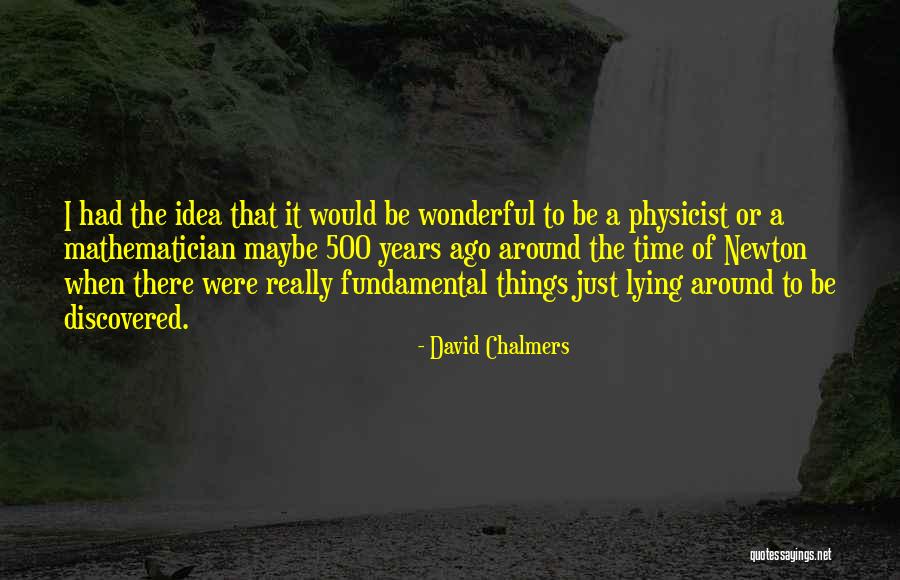 David Chalmers Quotes 1075315