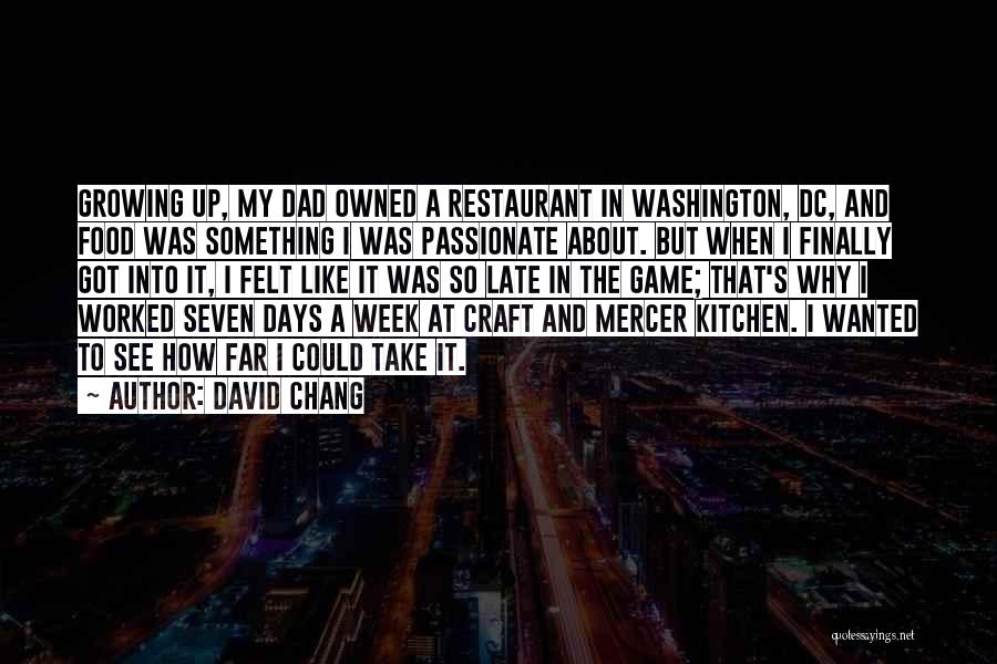 David Chang Quotes 1030752