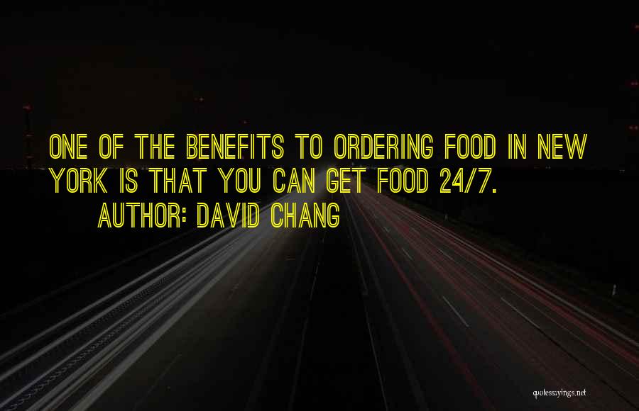 David Chang Quotes 1097371