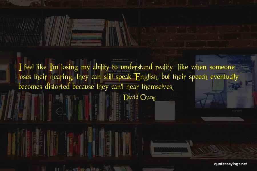 David Chang Quotes 1411673