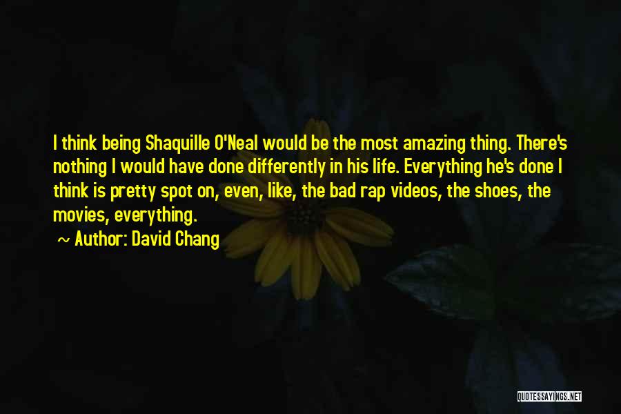 David Chang Quotes 1517871