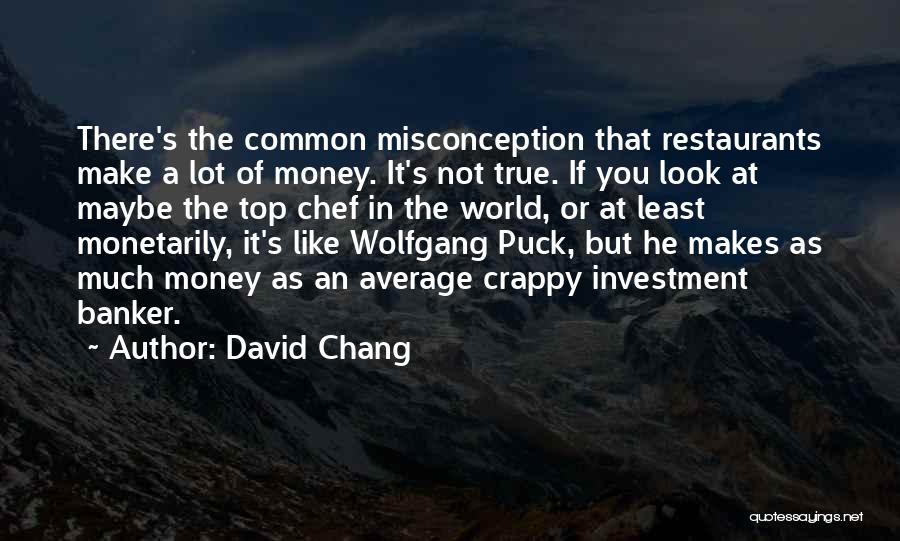 David Chang Quotes 170316