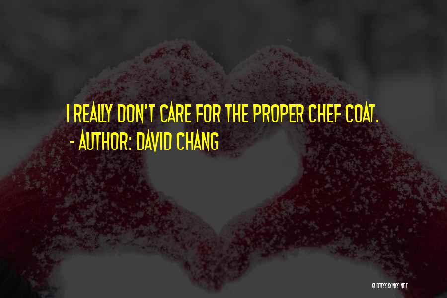 David Chang Quotes 1786255