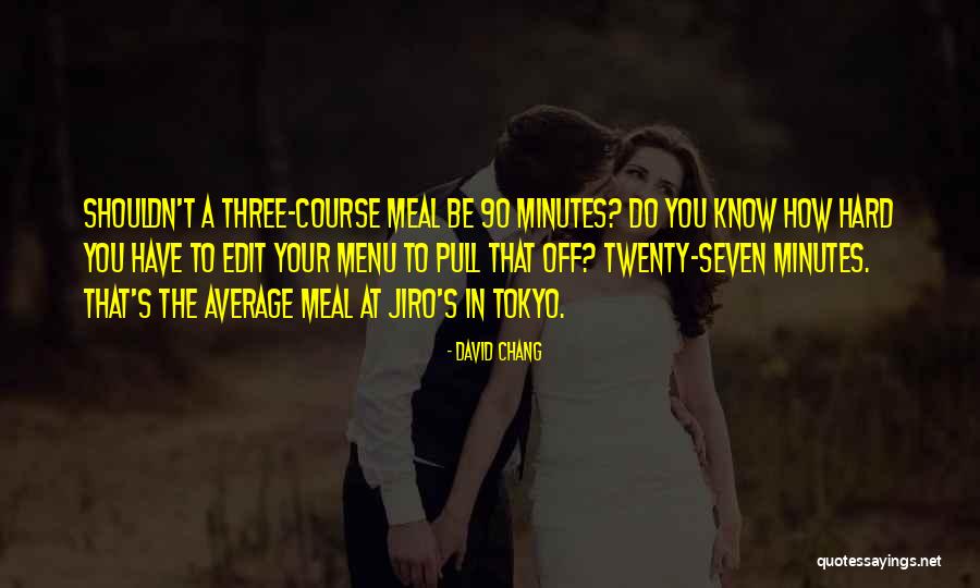 David Chang Quotes 1966101