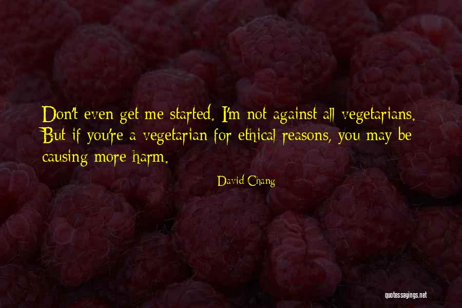 David Chang Quotes 2242643