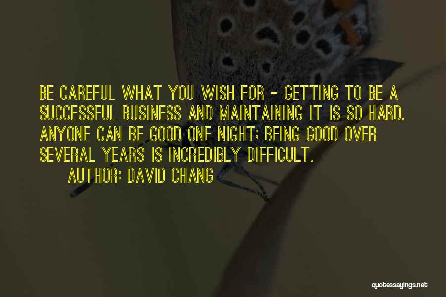 David Chang Quotes 299503