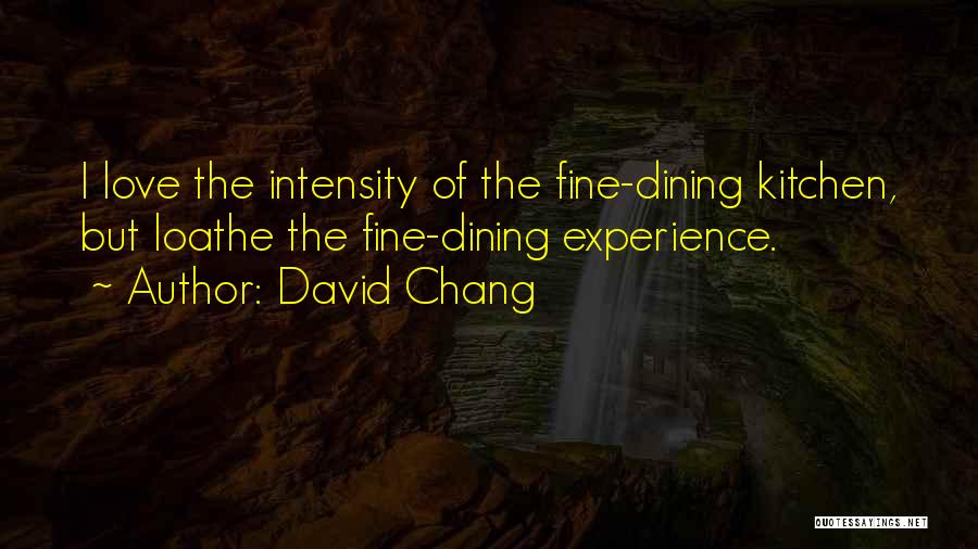 David Chang Quotes 348801