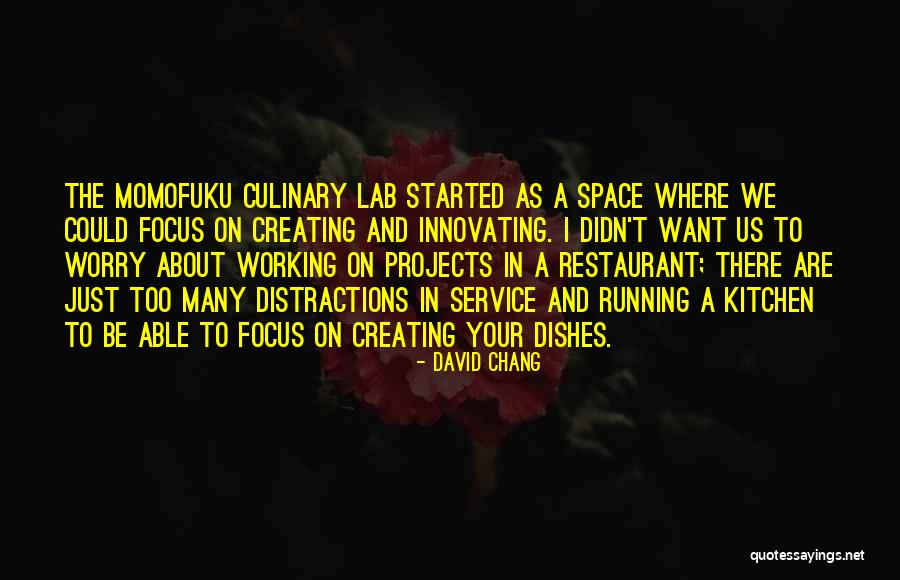 David Chang Quotes 955091