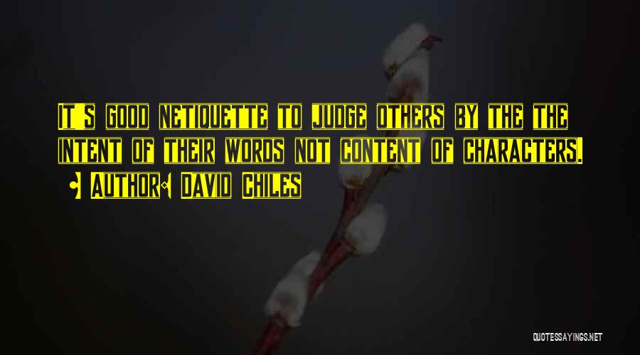 David Chiles Quotes 103042