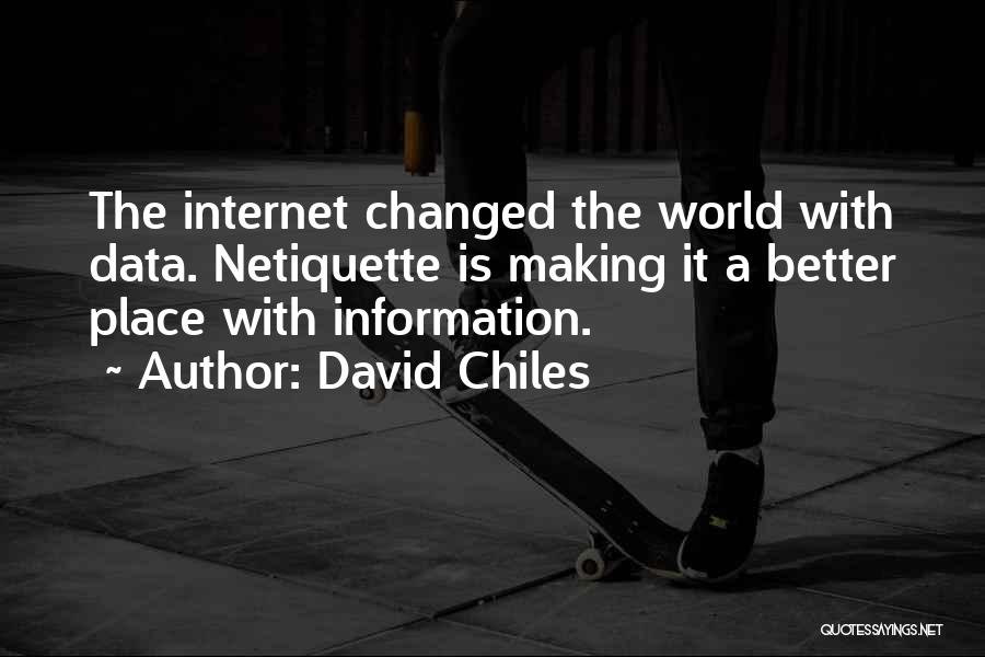 David Chiles Quotes 1226239