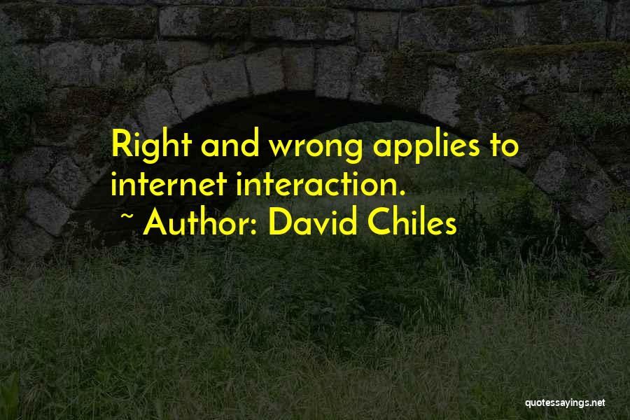 David Chiles Quotes 1605206