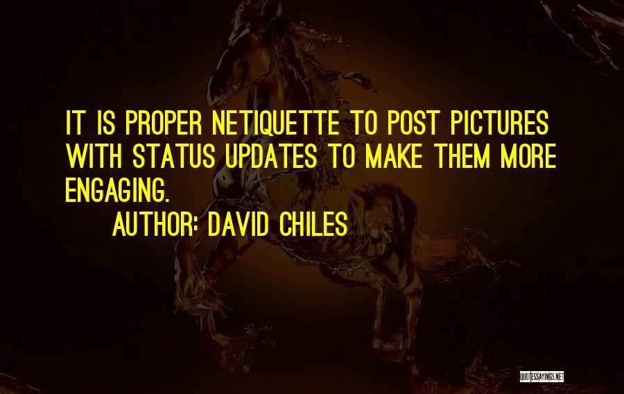 David Chiles Quotes 1704984