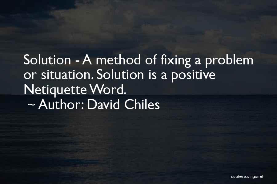David Chiles Quotes 1796019