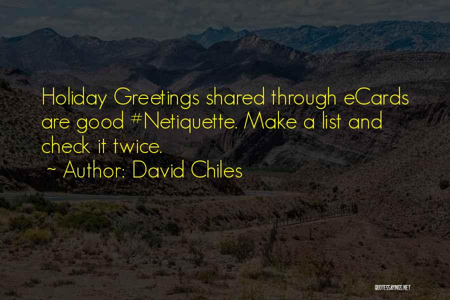 David Chiles Quotes 1936952