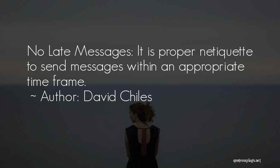 David Chiles Quotes 1984867