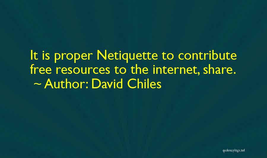 David Chiles Quotes 238354