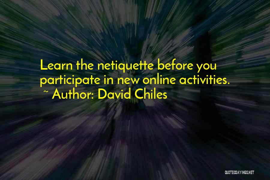 David Chiles Quotes 493754