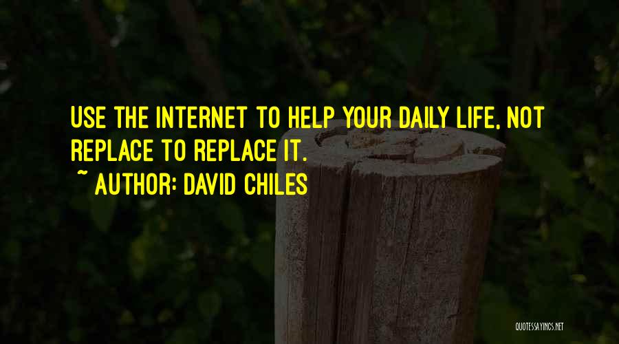 David Chiles Quotes 646084