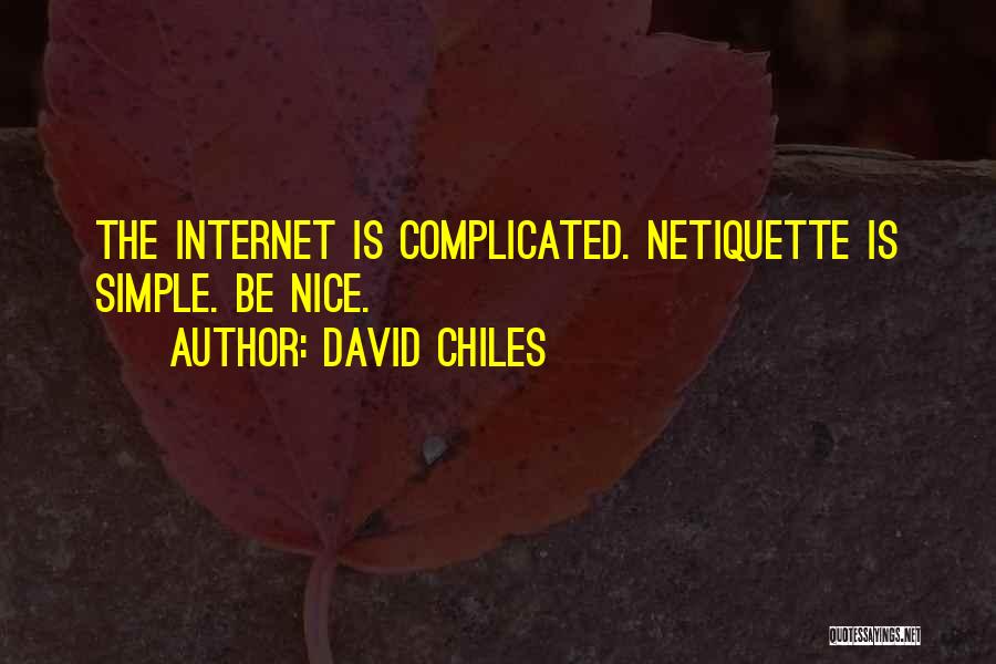 David Chiles Quotes 789746