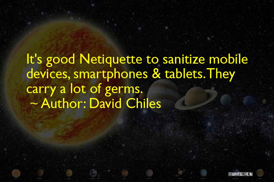 David Chiles Quotes 974702