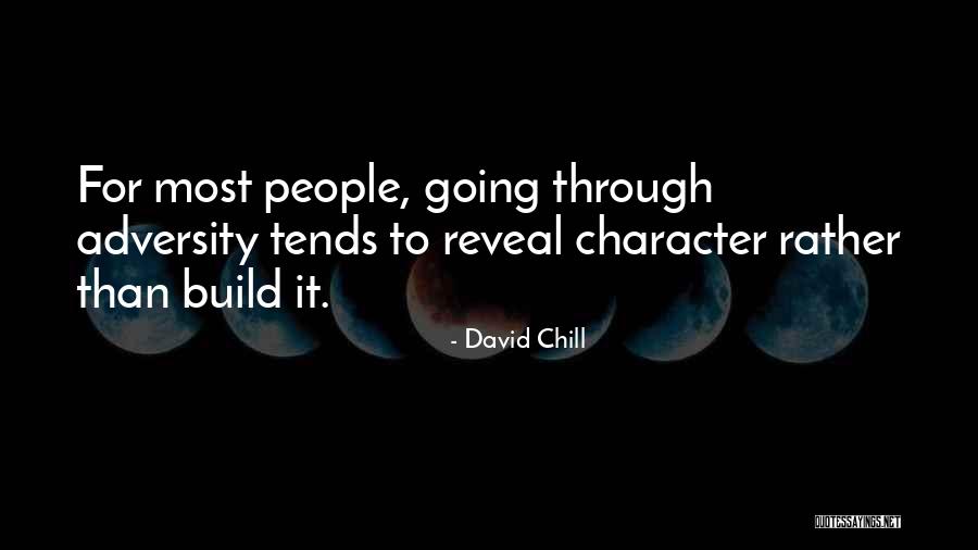 David Chill Quotes 133972