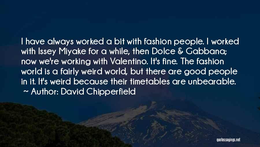 David Chipperfield Quotes 1316240