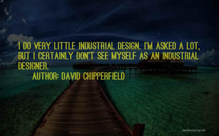 David Chipperfield Quotes 2086091