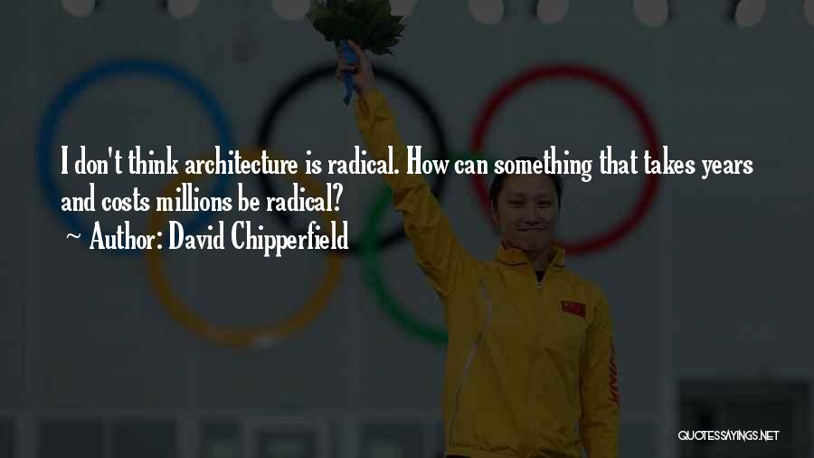 David Chipperfield Quotes 232134