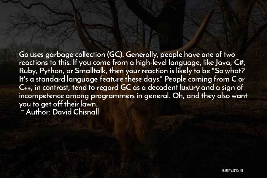David Chisnall Quotes 1524409