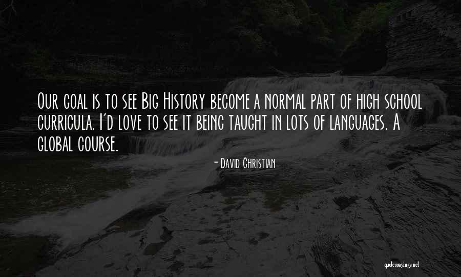 David Christian Quotes 1760810 David Christian Quotes 1760810