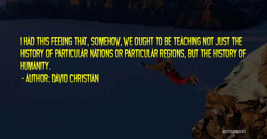 David Christian Quotes 1800477