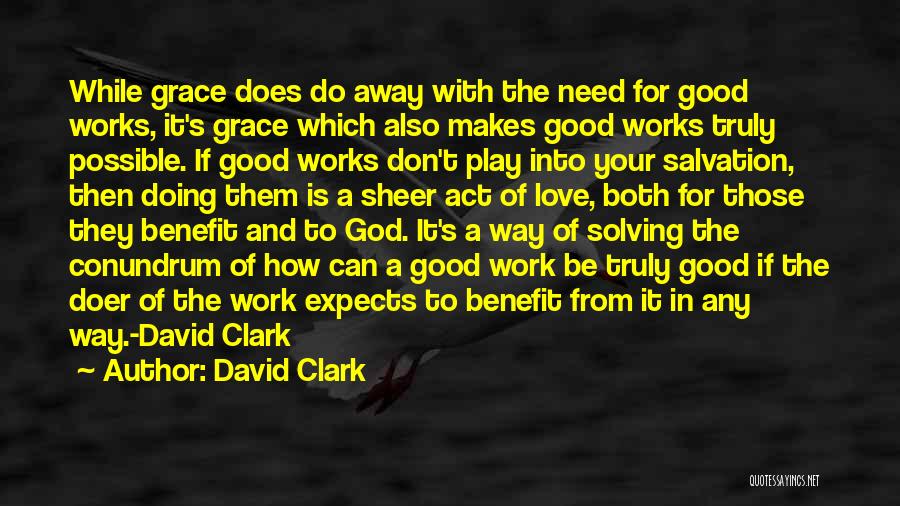 David Clark Quotes 350010