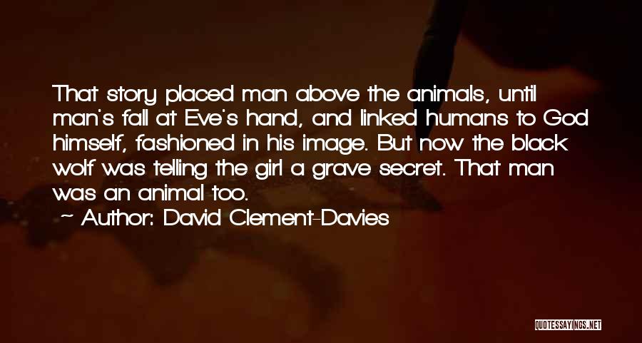 David Clement-Davies Quotes 1667347